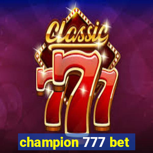 champion 777 bet